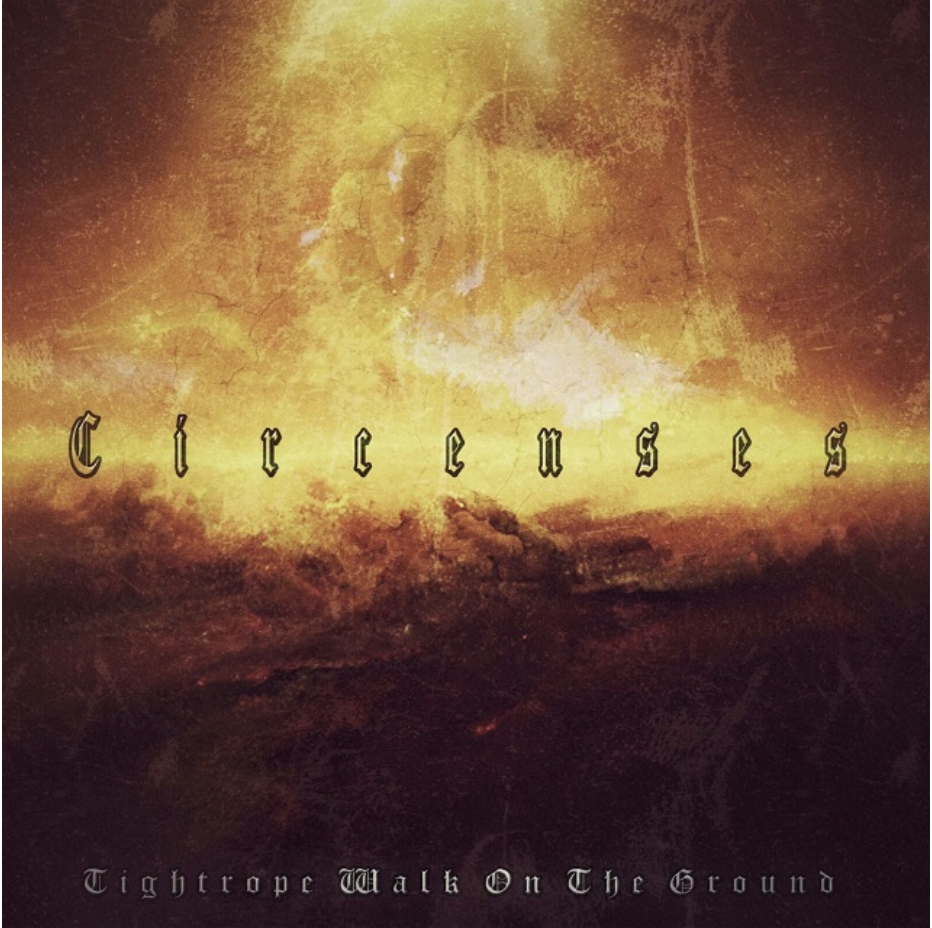 REVIEW: Circences – Tightrope Walk on the Ground