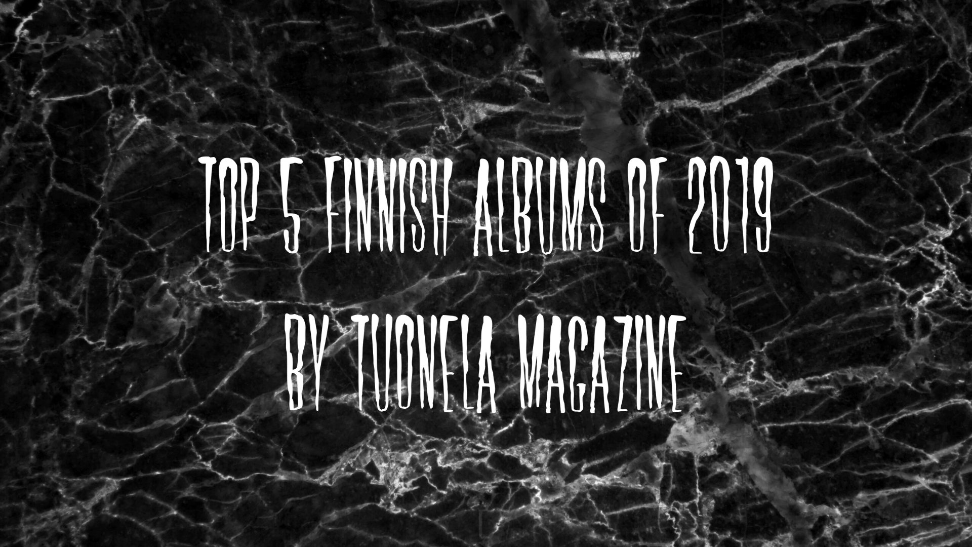 Tuonela Magazine’s Top 5 Finnish albums of 2019