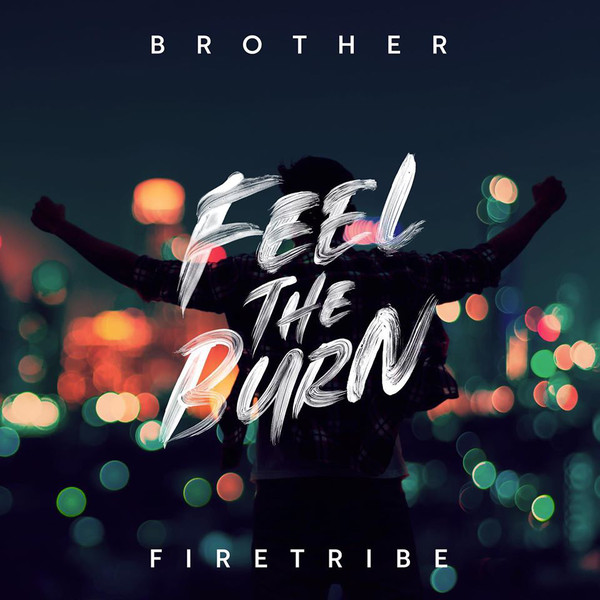 REVIEW: Brother Firetribe – Feel The Burn