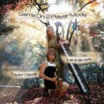 REVIEW: Taylor Davis & Lara de Wit – Game On: 2 Player Mode (Musicalypse Archive)