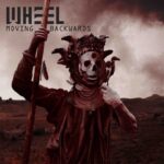 REVIEW: Wheel – Moving Backwards (Musicalypse Archive)