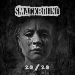 PRELISTENING: Smackbound – 20/20 (Musicalypse Archive)
