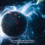 REVIEW: Chaos Over Cosmos – The Ultimate Multiverse (Musicalypse Archive)
