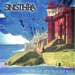 REVIEW: Sinisthra – The Broad and Beaten Way (Musicalypse Archive)