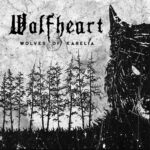 REVIEW: Wolfheart – The Wolves of Karelia (Musicalypse Archive)