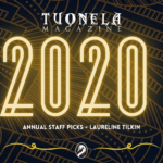 Tuonela Magazine’s Annual Staff Picks: Editor-in-chief’s Edition