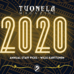 Tuonela Magazine’s Annual Staff Picks: Wille Karttunen’s Edition