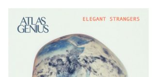 AUSTRALIAN ALT GROUP ATLAS GENIUS MARK LONG-AWAITED RETURN WITH NEW TRACK “ELEGANT STRANGERS”