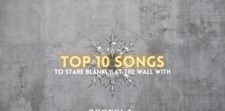 Top 10 Songs to Stare Blankly at the Wall With