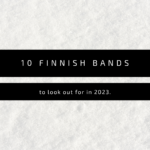 10 Finnish bands to look out for in 2023