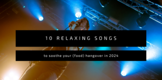 10 relaxing songs to soothe your (food) hangover in 2024