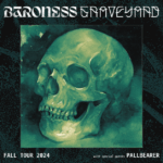 2.11.2024 Pallbearer, Baroness, & Graveyard @ Huxley’s Neue Welt, Berlin