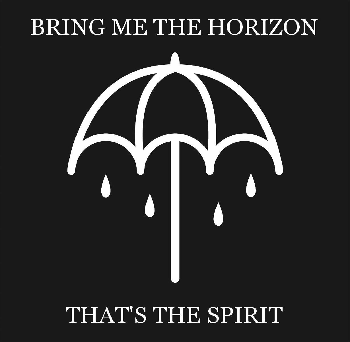 2015) Bring Me the Horizon - That's the Spirit: Anniversary